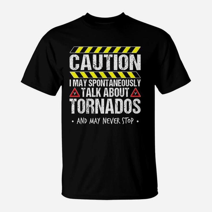 Storm Hunter Funny Storm Chaser Quote Weather Gift T-Shirt