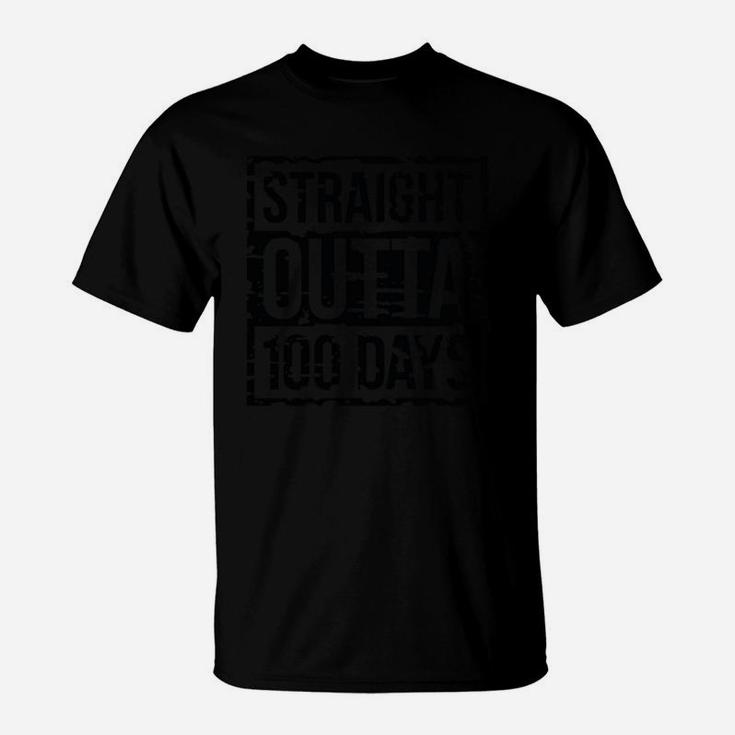 Straight Outta 100 Days Gift Idea Happy 100th Day Of School T-Shirt