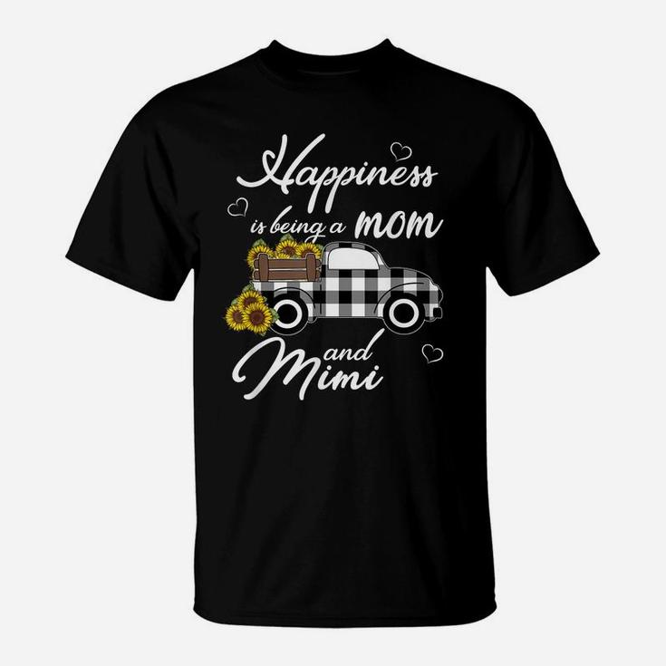 Sunflower Grandma Shirt Happiness Is Being A Mom And Mimi T-Shirt