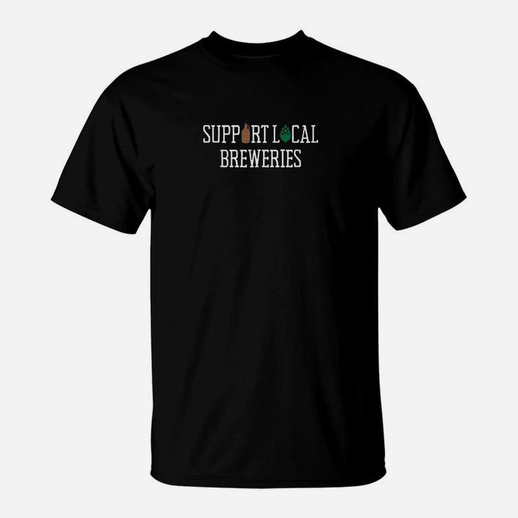Support Local Breweries T-Shirt