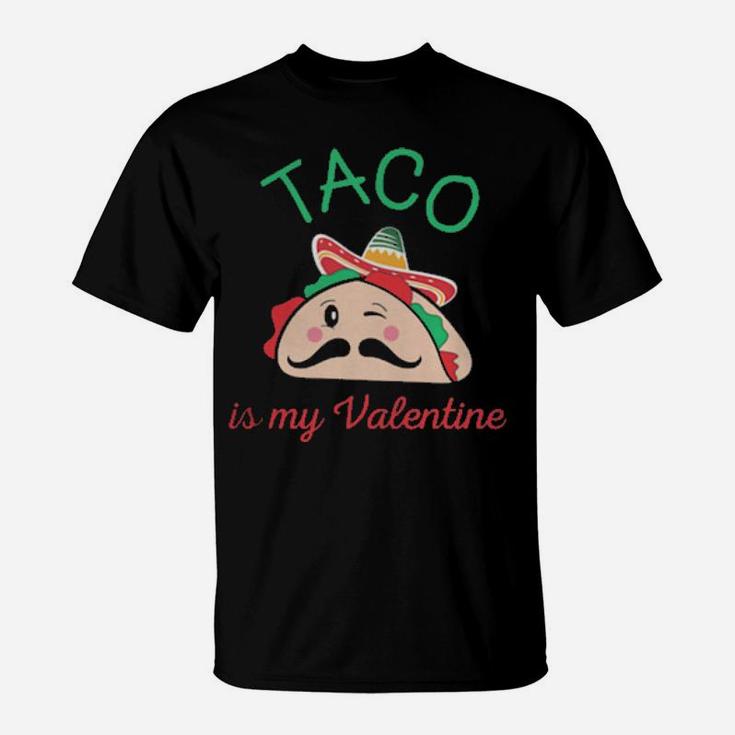 Taco Est Ma Valentine Hannas Design T-Shirt