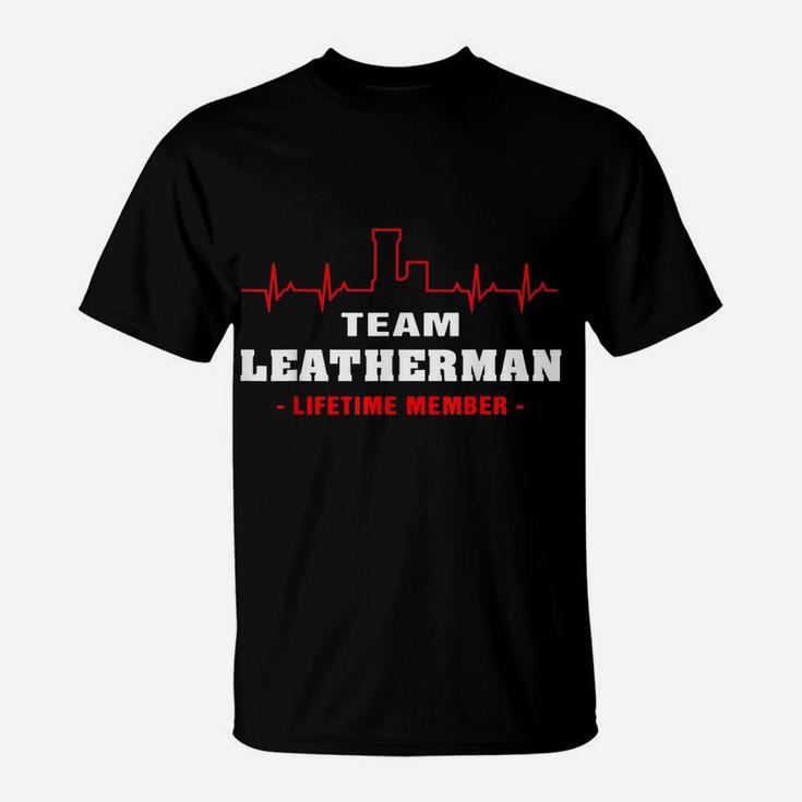 Team Leatherman Lifetime Member Proud Family Surname T-Shirt