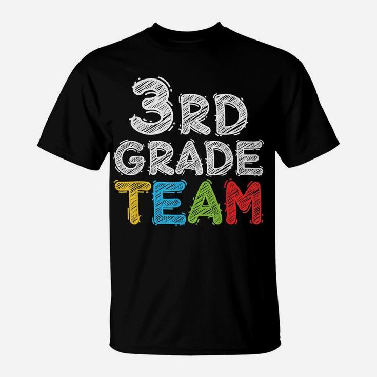 Team Third Grade  Teacher 3Rd Grade Back To School T-Shirt