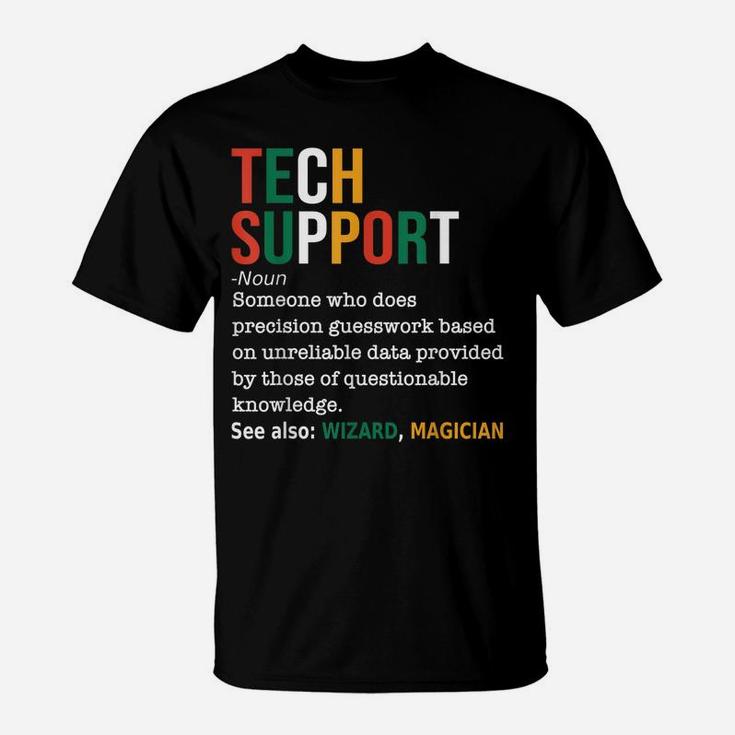 Tech Support Definition Noun Funny Tech Support It T-Shirt