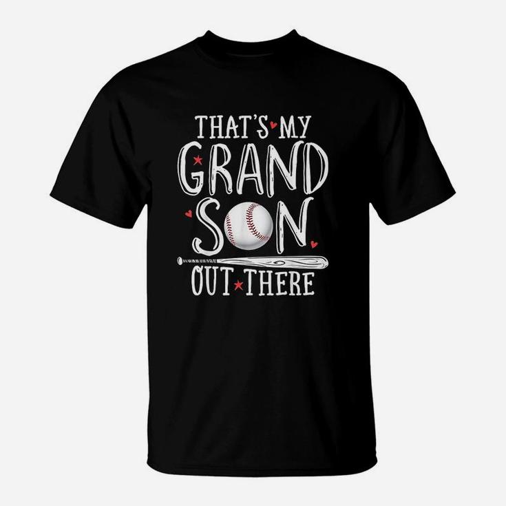 That Is My Grandson Out There Baseball T-Shirt