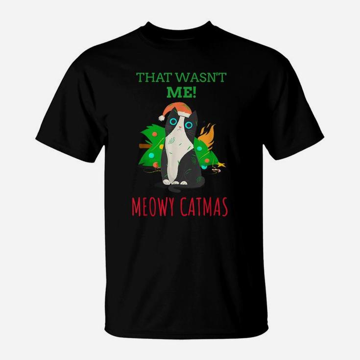 That Wasn't Me Meowy Catmas Funny Cat Cute Christmas T-Shirt