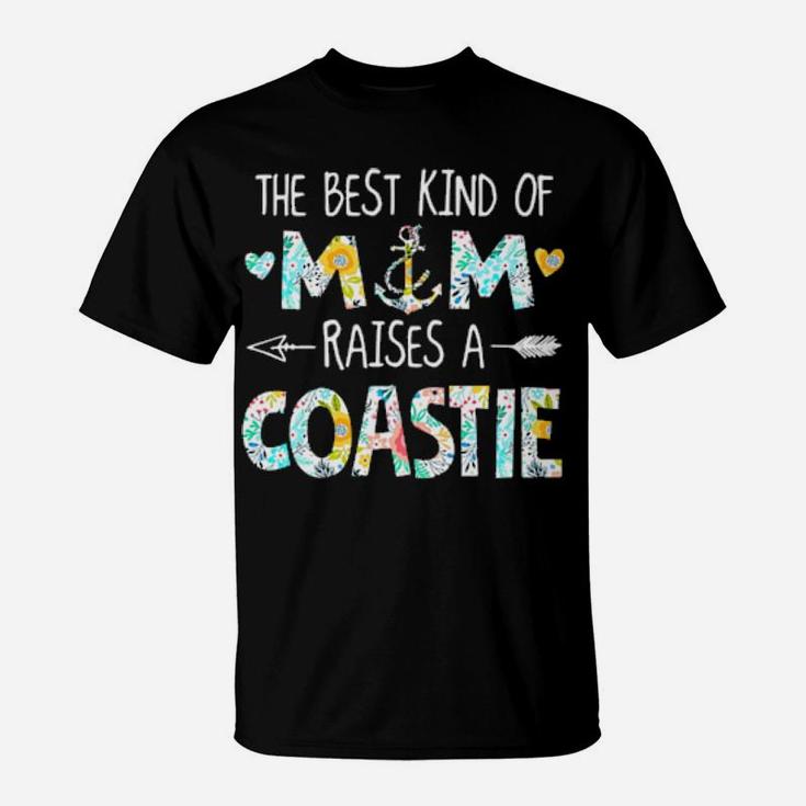 The Best Kind Of Mom Raises A Coastie T-Shirt