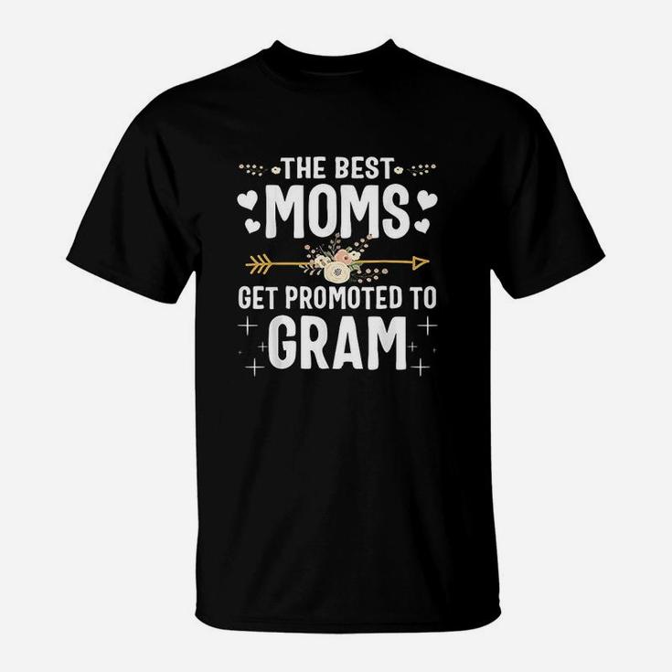 The Best Moms Get Promoted To Gram New Gram T-Shirt