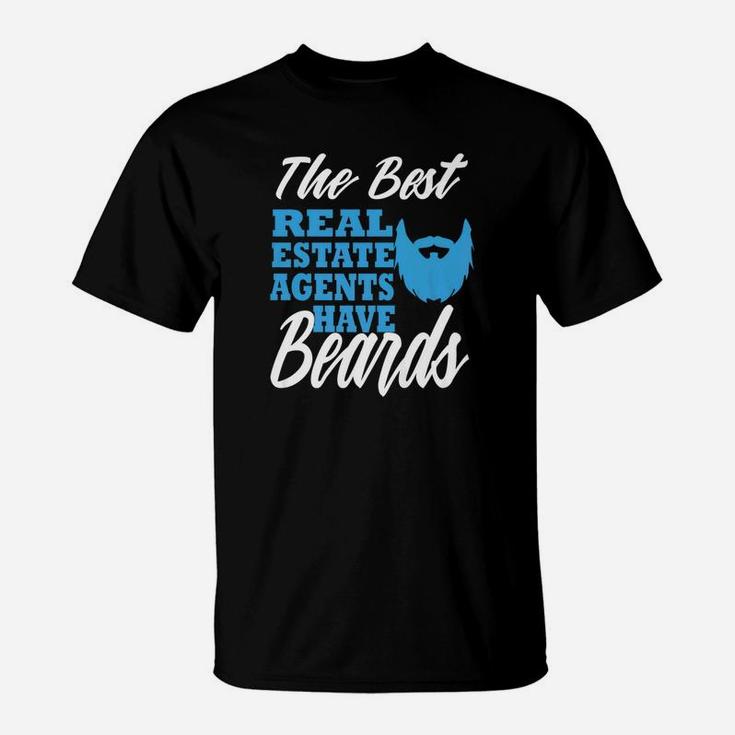 The Best Real Estate Agents Have Beard Funny Realtor Gift T-Shirt