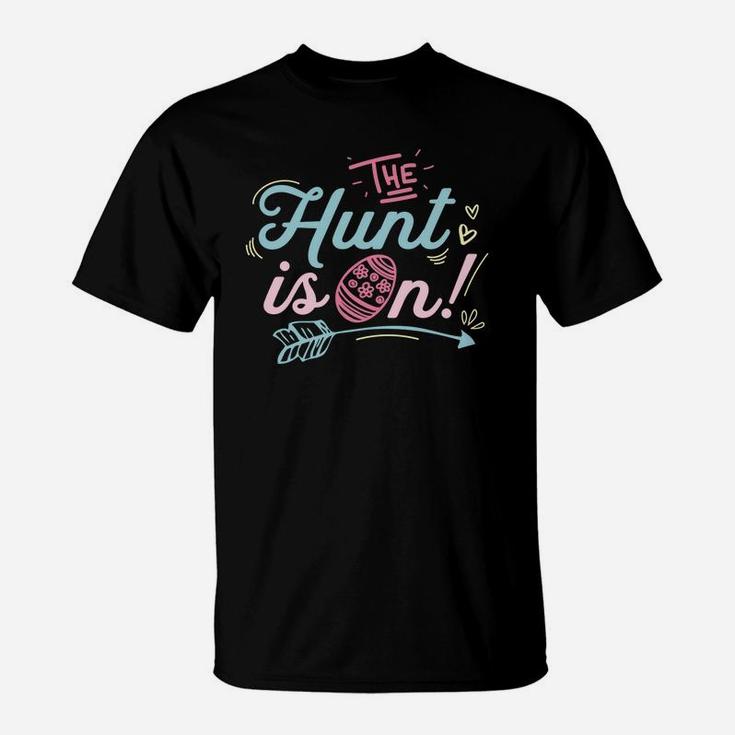 The Hunt Is On Easter Egg Hunting Boys Girls Kids T-Shirt