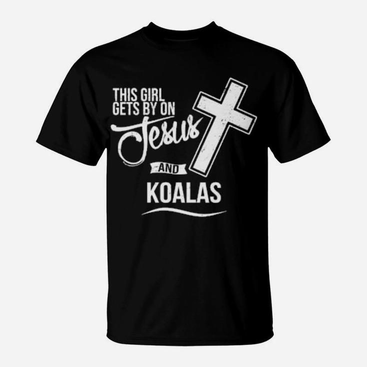 This Girl Gets By On Jesus And Koalas Religious Koala T-Shirt