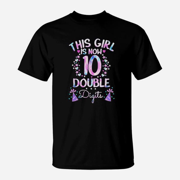 This Girl Is Now 10 Double Digits Tie Dye 10Th Birthday Gift T-Shirt