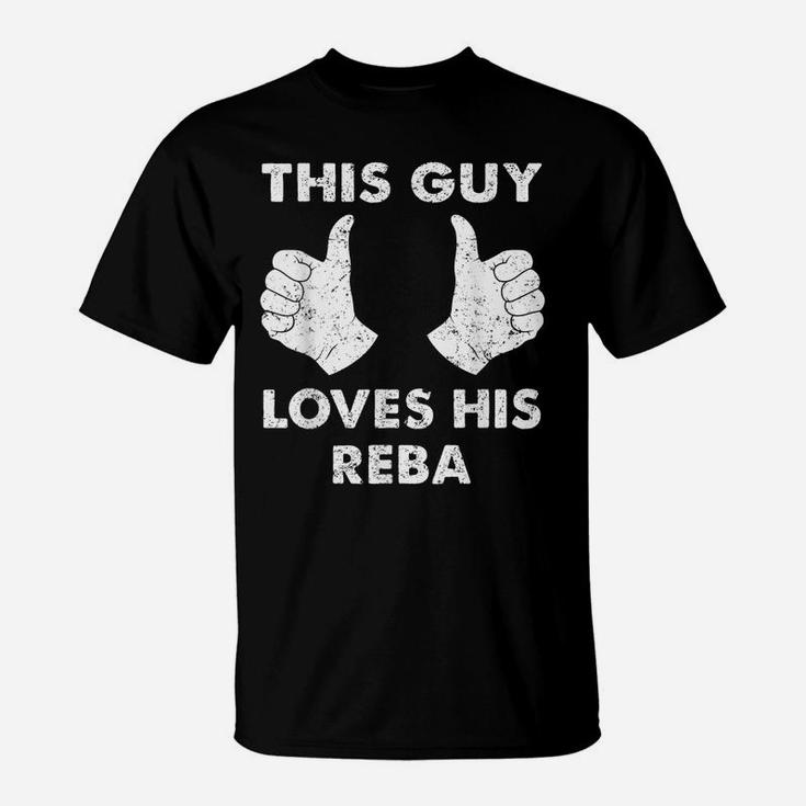 This Guy Loves His Reba Gift Valentine Heart Belongs 3 T-Shirt