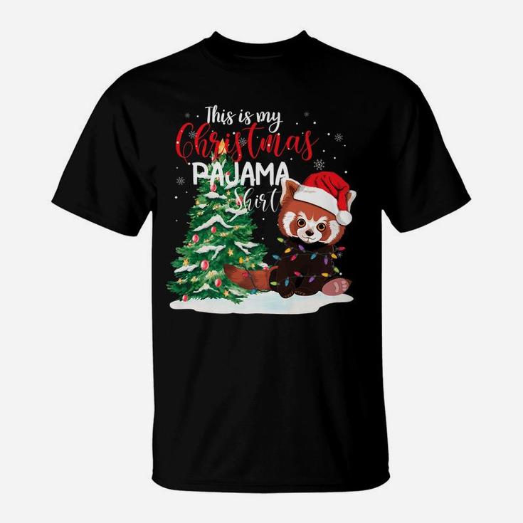 This Is My Christmas Pajama Shirt Red Panda Christmas Gift T-Shirt