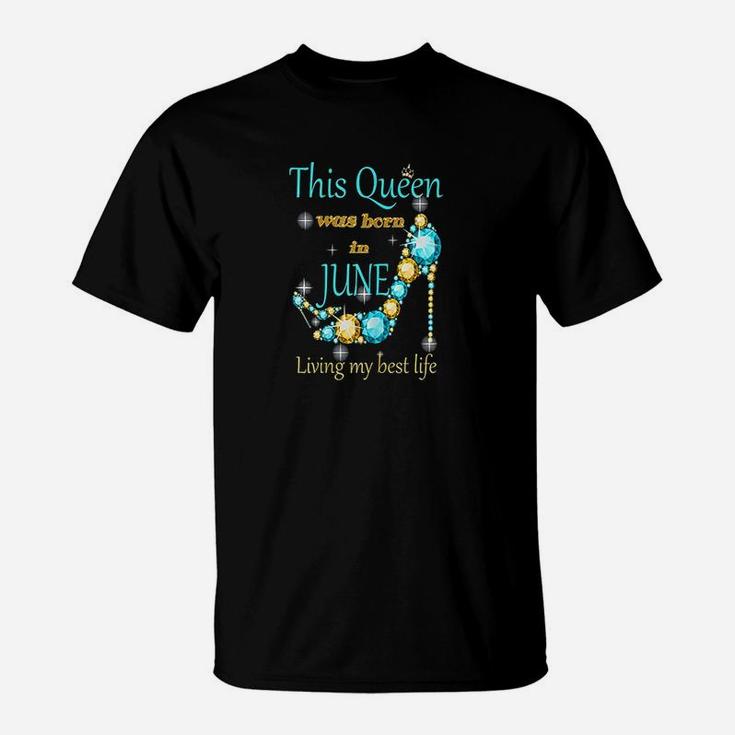This Queen Was Born In June T-Shirt