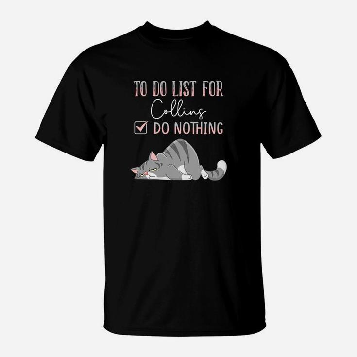 To Do List For Collins T-Shirt