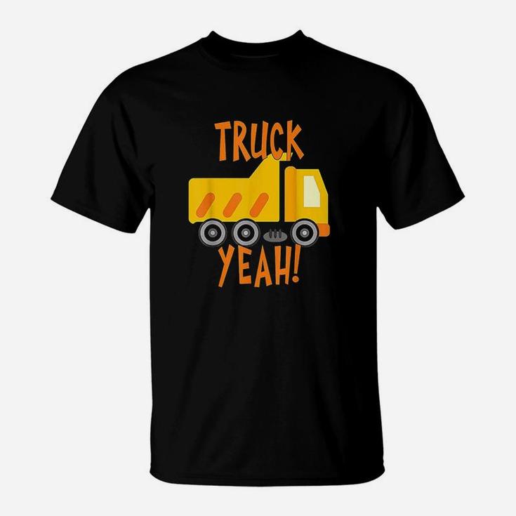 Truck Yeah Dump Truck T-Shirt