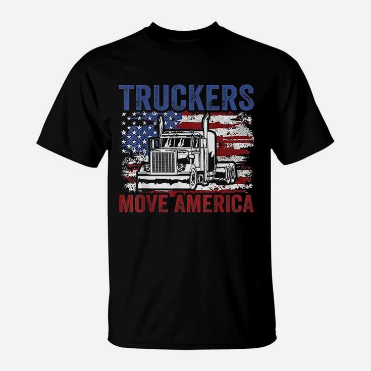 Trucker Truck Truck Driver Truckers Move America T-Shirt