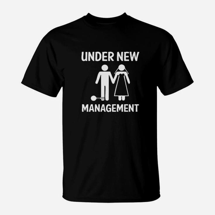 Under New Management Funny Fiance Engagement Gifts T-Shirt