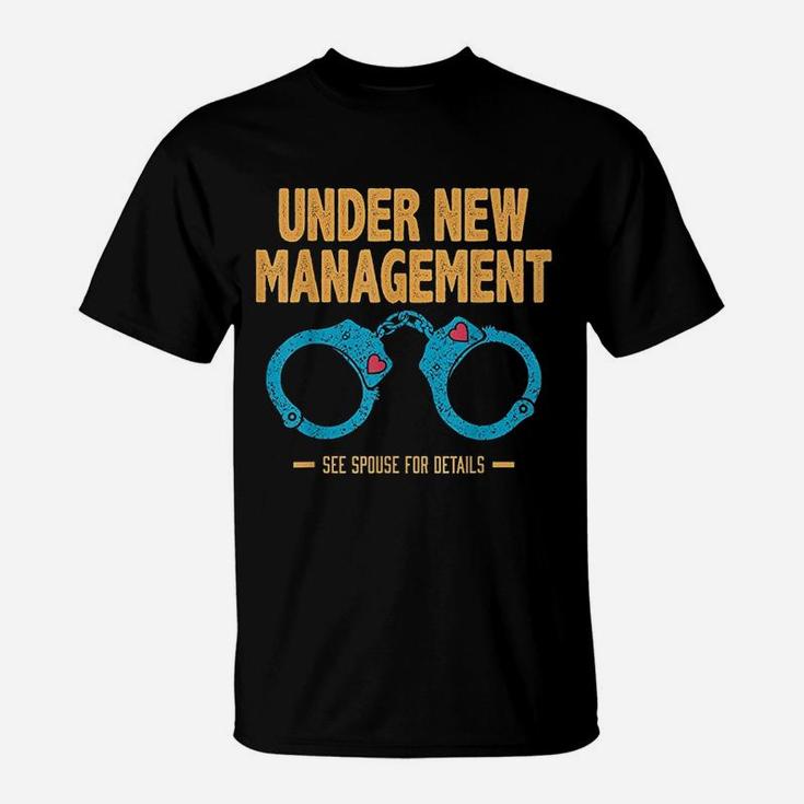 Under New Management Wedding T-Shirt
