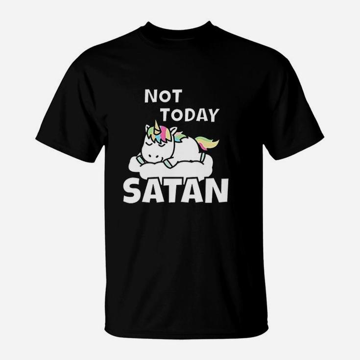 Unicorn Not Today Cute Gift Idea T-Shirt