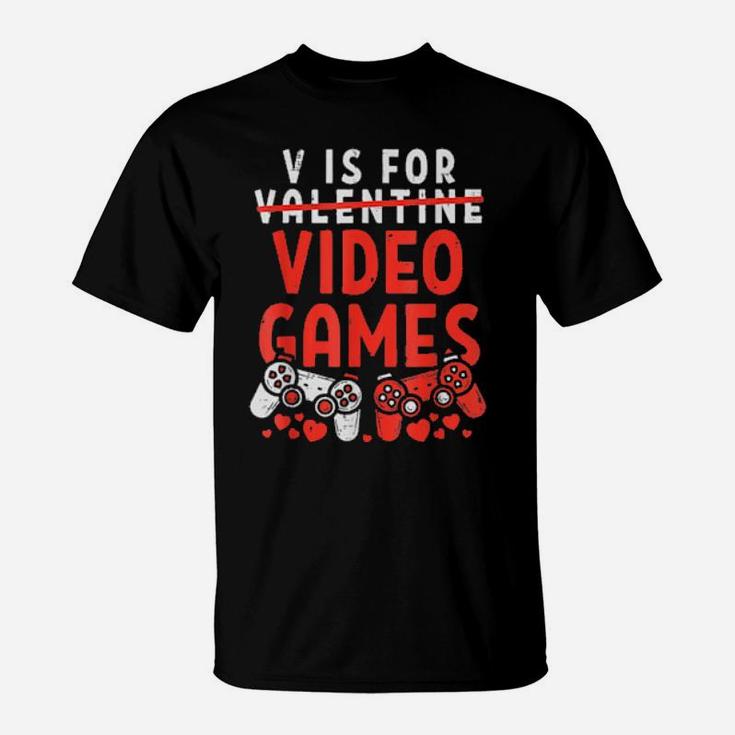 V Is For Video Games Valentines Day Gamer Boy T-Shirt