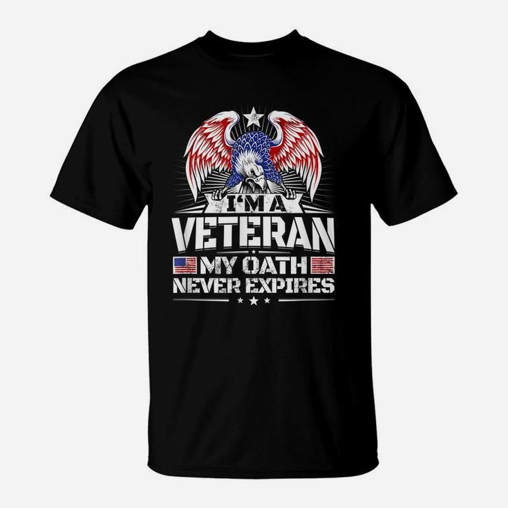 Veteran American Flag Proud Eagle - My Oath Saying Shirt T-Shirt