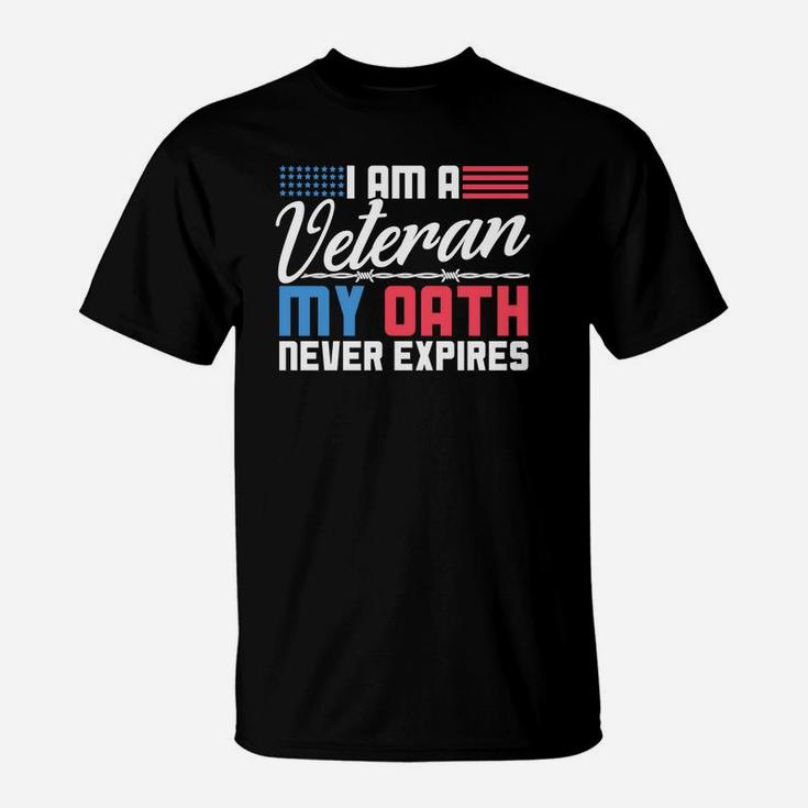 Veteran Shirt For Men And Women My Oath Never Expires Tee T-Shirt