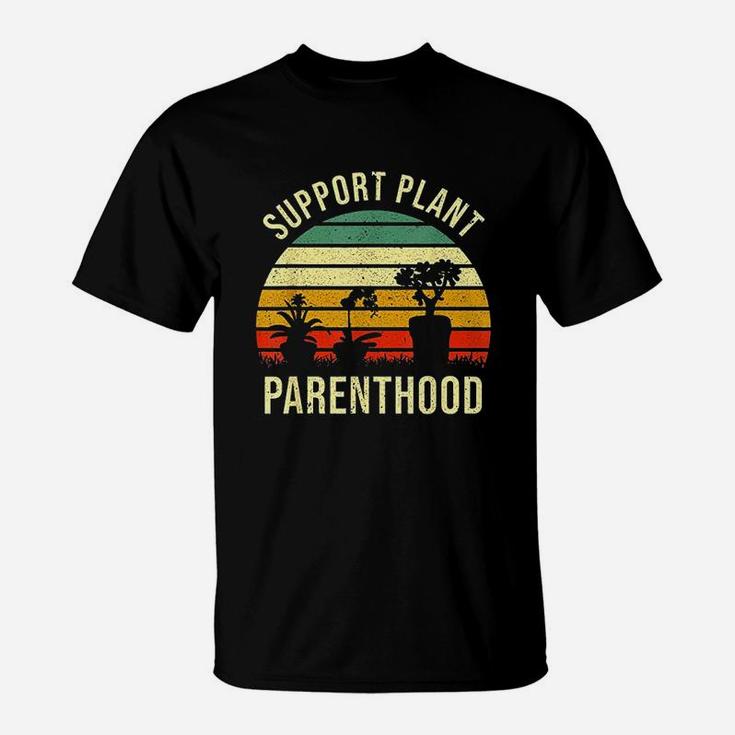 Vintage Gardener Support Plant Parenthood T-Shirt