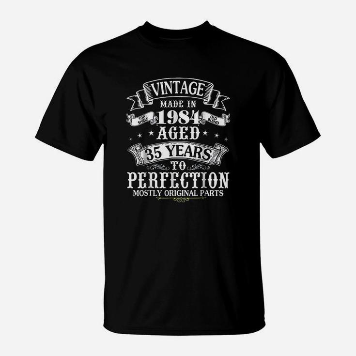 Vintage Made In 1984 Aged 35 Years To Perfection Parts T-Shirt