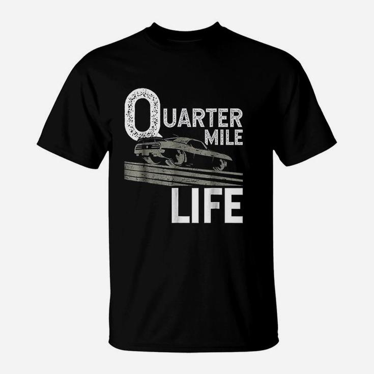 Vintage Quarter Mile Life Drag Racing T-Shirt