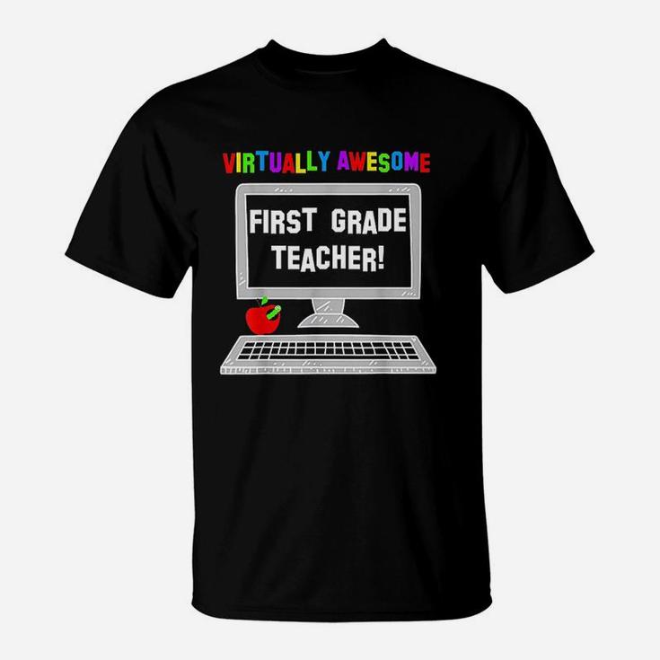 Virtually Awesome First Grade Teacher  Back To School T-Shirt