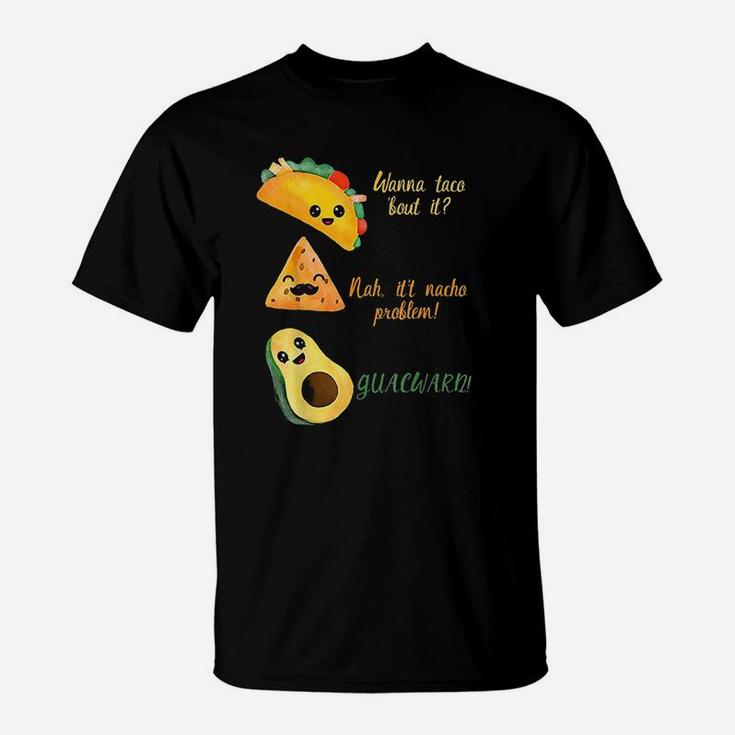 Wanna Taco Bout It Funny Tacos T-Shirt