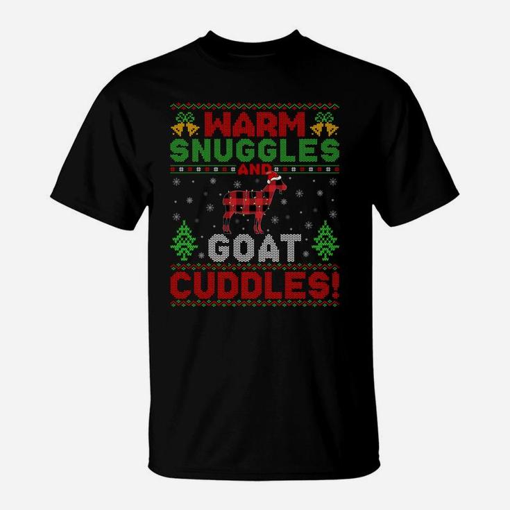 Warm Snuggles And Goat Cuddles Ugly Goat Christmas Sweatshirt T-Shirt