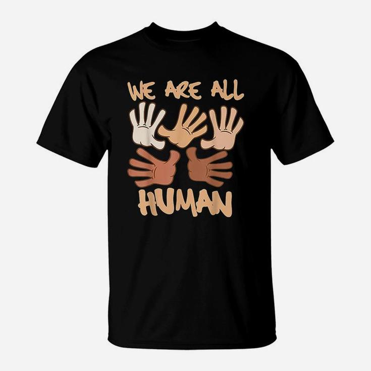 We Are All Human T-Shirt