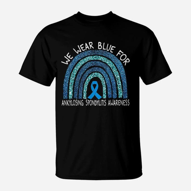 We Wear Blue For Ankylosing Spondylitis Awareness Rainbow T-Shirt