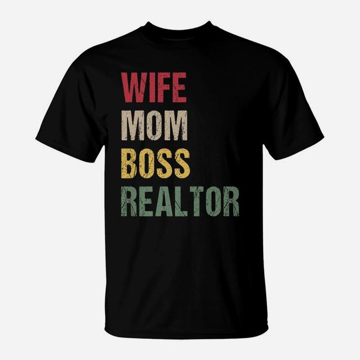 Wife Mom Boss Realtor T-Shirt