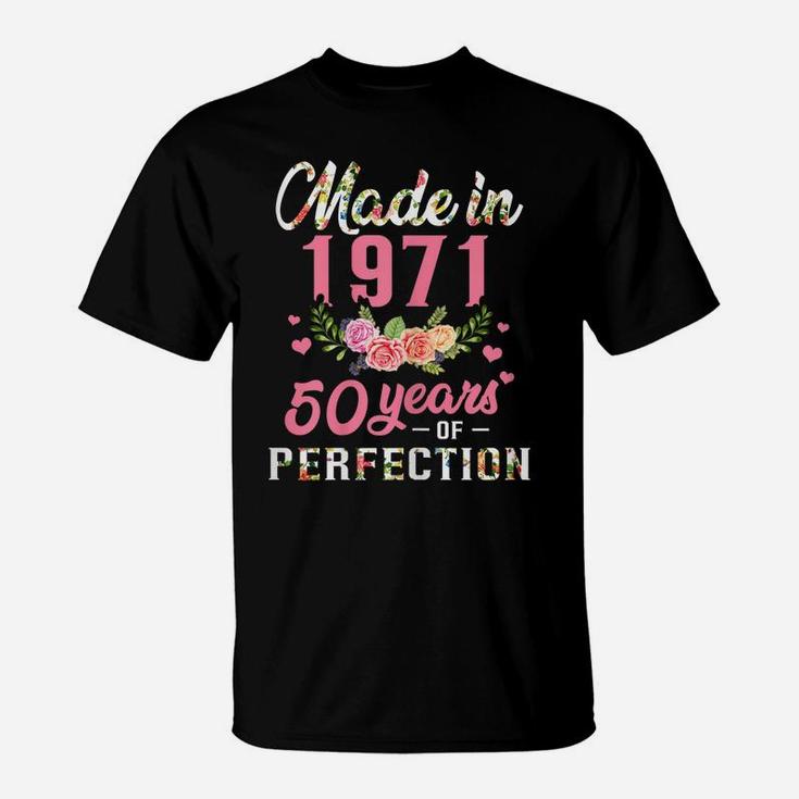 Womens 50Th Birthday Gift Made In 1971, 50 Years Of Perfection T-Shirt
