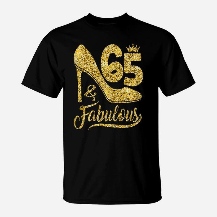 Womens 65 Years Old And Fabulous Happy 65Th Birthday Gift For Women T-Shirt