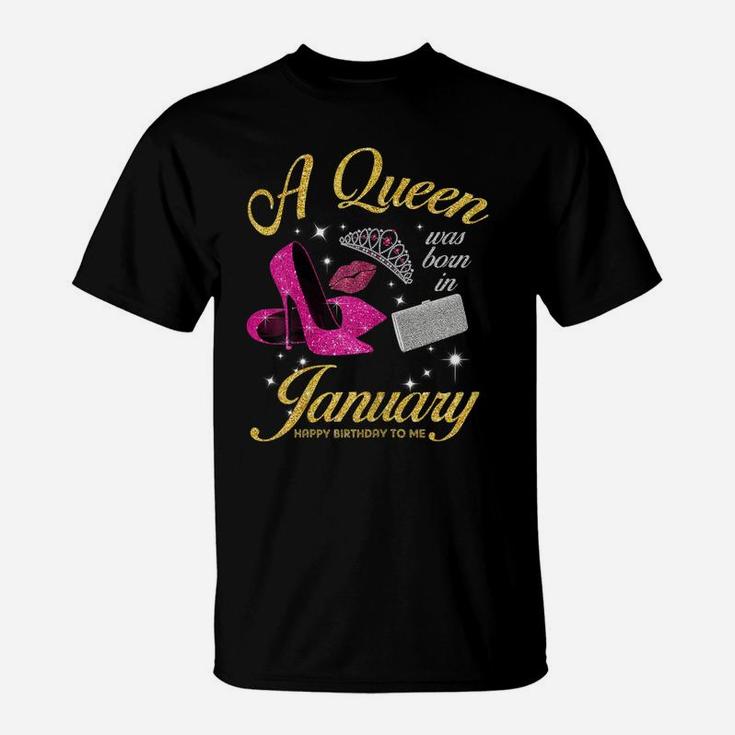 Womens A Queen Was Born In January Birthday Gift For Girls Women T-Shirt