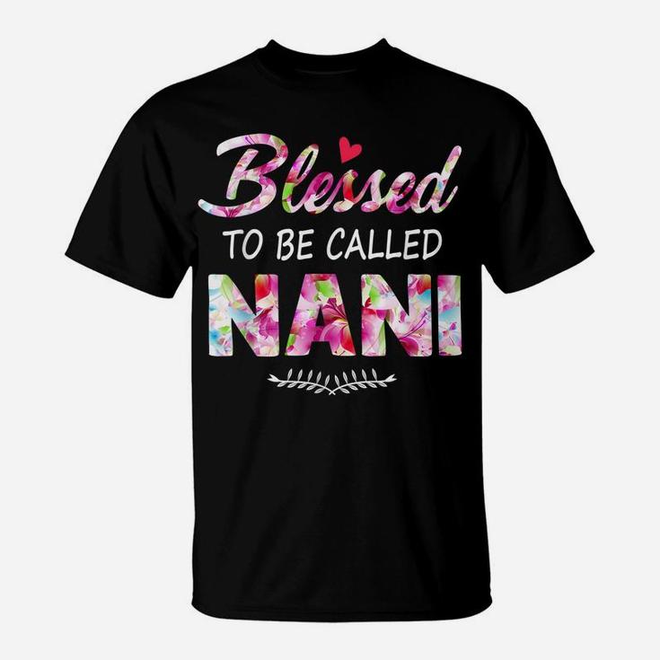 Womens Blessed To Be Called Nani  Flower Style T-Shirt
