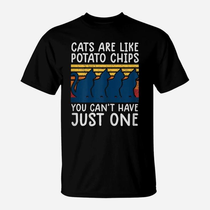 Womens Cats Are Like Potato Chips Shirt Funny Cat Lovers Tee Kitty T-Shirt