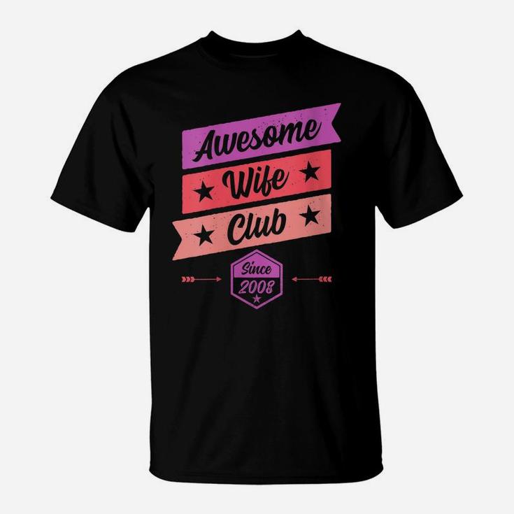 Womens Funny Anniversary Awesome Wife Club Since 2008 T-Shirt