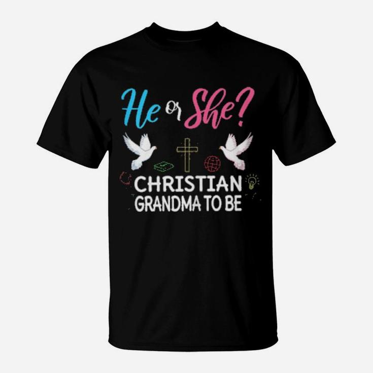 Womens Gender Reveal He Or She Nana To Be Christian Future Grandma T-Shirt