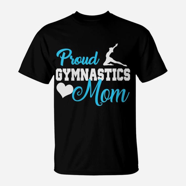 Womens Gymnast Mother Mama Parents Gift Proud Gymnastics Mom Tshirt T-Shirt