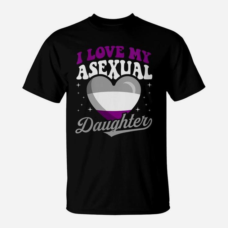 Womens I Love My Asexual Daughter Pride Month Proud Mom Dad T-Shirt