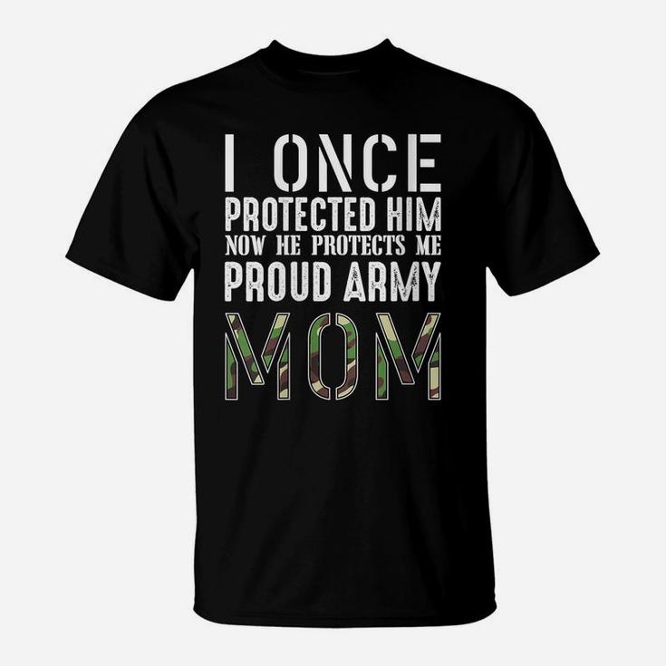 Womens I Once Protected Him Proud Army Mom Military Family Hero T-Shirt
