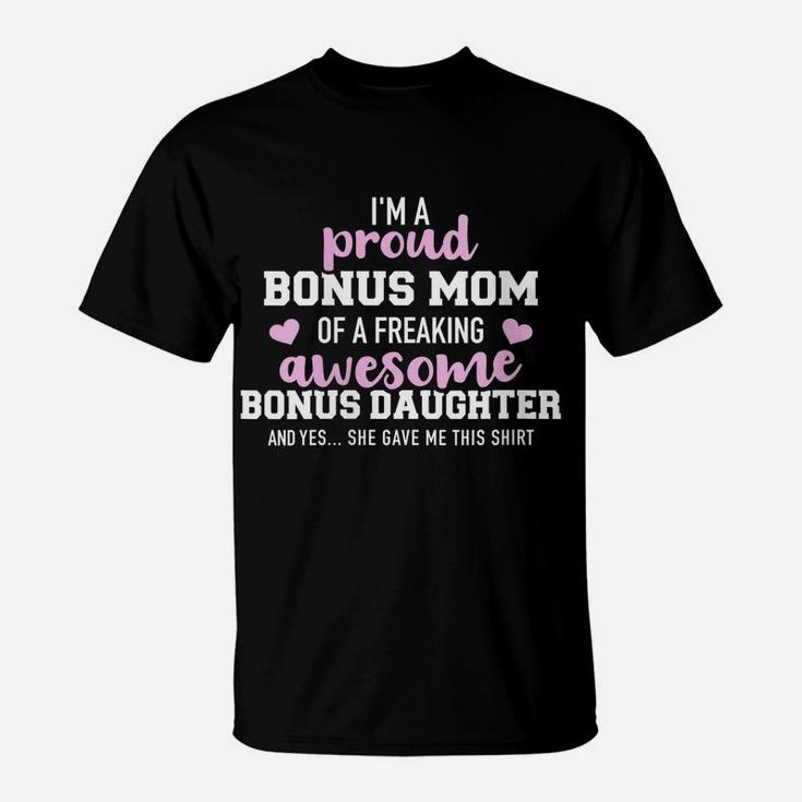 Womens I'm A Proud Bonus Mom Of An Awesome Bonus Daughter T-Shirt