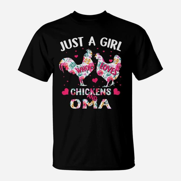 Womens Just A Girl Who Loves Chickens And Oma Flower Mother T-Shirt