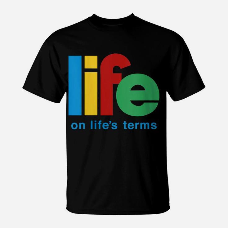 Womens Life On Life's Terms Sobriety Recovery Funny Aa Na Gift T-Shirt